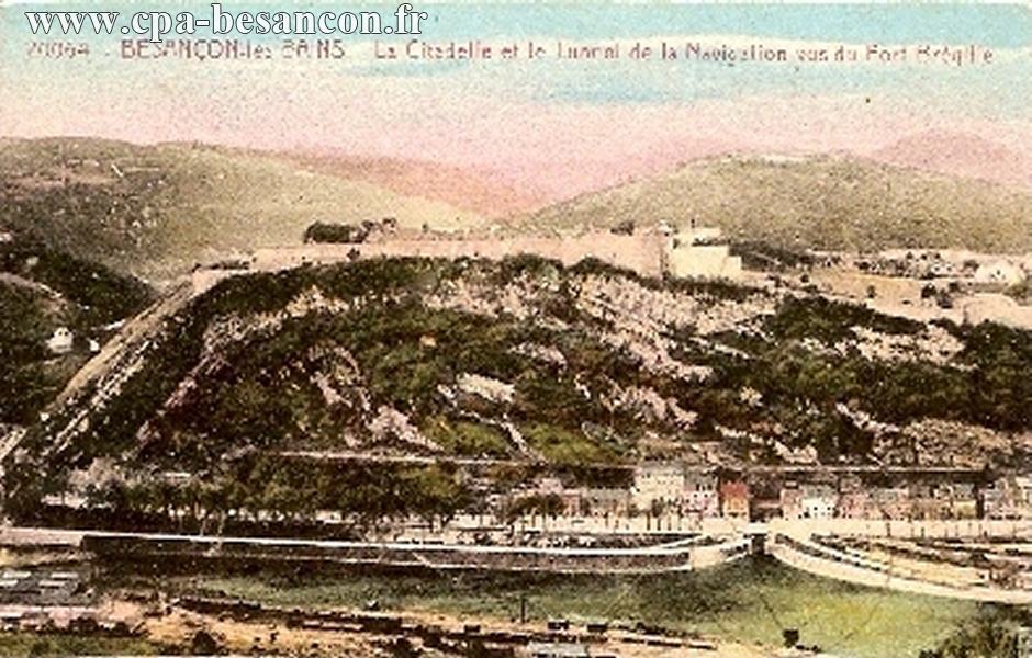 20064 - BESANÇON-les BAINS - La Citadelle et le Tunnel de la Navigation vus du Fort Brégille